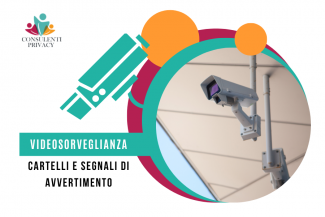 predisporre bene i cartelli e i segnali di avvertimento dei sistemi di videosorveglianza